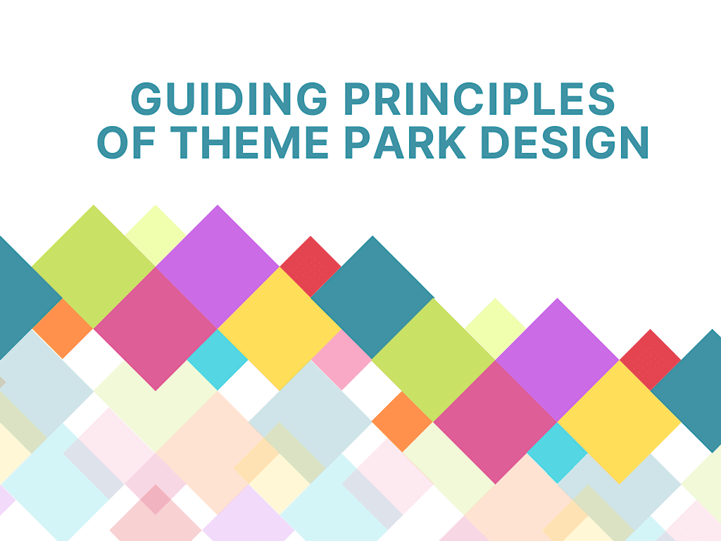 10 Principles of Theme Park Design